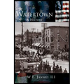 Watertown: A History