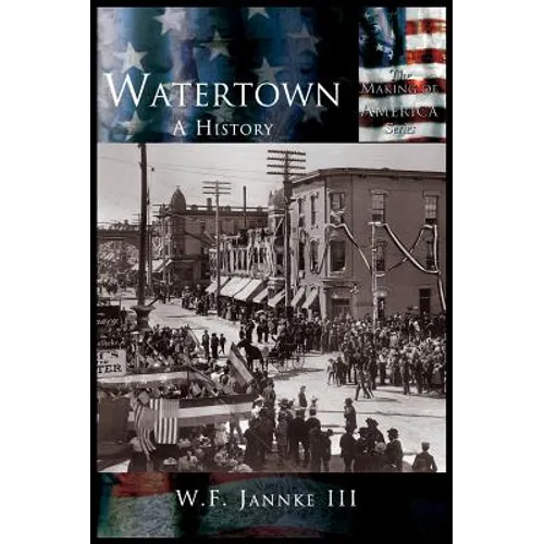 Watertown: A History
