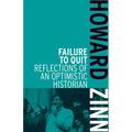 Failure to Quit: Reflections of an Optimistic Historian