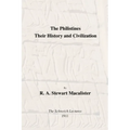 The Philistines: Their History and Civilization