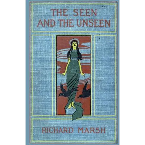 The Seen and the Unseen