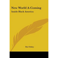 New World A-Coming: Inside Black America