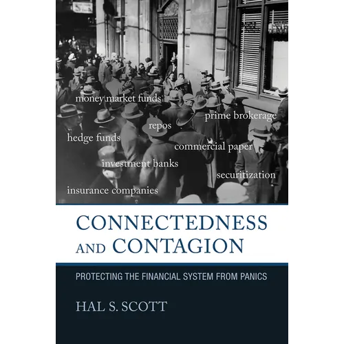 Connectedness and Contagion: Protecting the Financial System from Panics