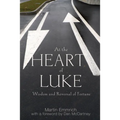At the Heart of Luke