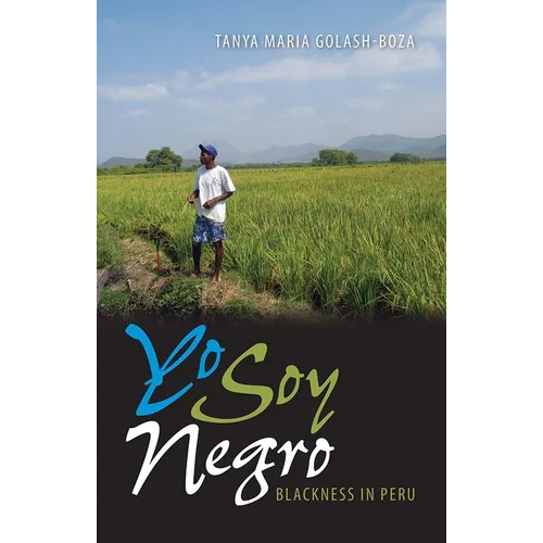 Yo Soy Negro: Blackness in Peru