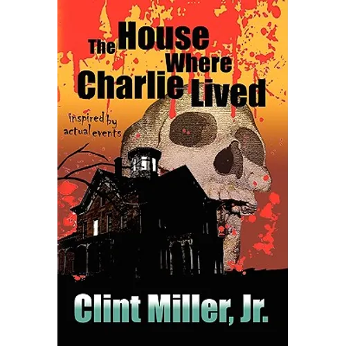 The House Where Charlie Lived