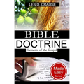 Bible Doctrine Made Easy - Elements of the Gospel
