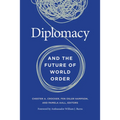 Diplomacy and the Future of World Order