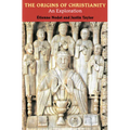 The Origins of Christianity: An Exploration