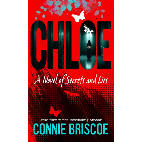 Chloe: A Novel of Secrets and Lies