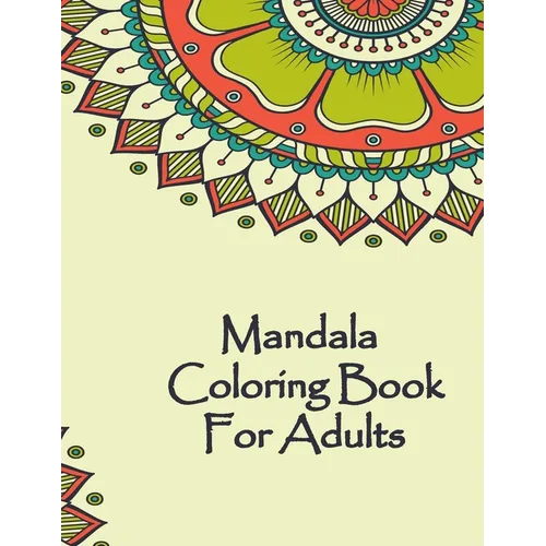 Mandala Coloring Book For Adults: Valentines Mandalas Hand Drawn Coloring Book for Adults, valentines day coloring books for adults, mandala coloring