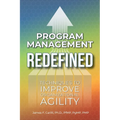 Program Management Redefined: Techniques to Improve Organizational Agility