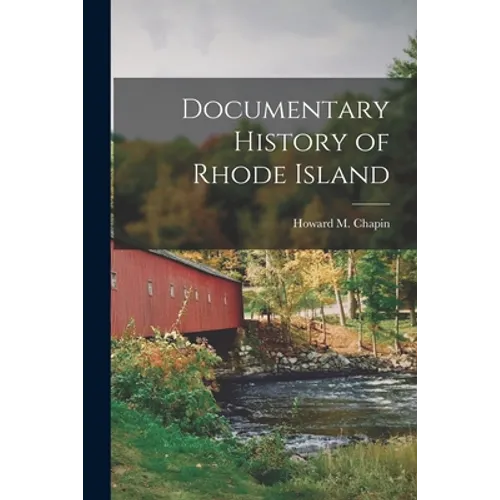 Documentary History of Rhode Island