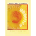 Women and Depression: Discovering Hope
