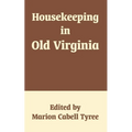 Housekeeping in Old Virginia