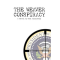 The Weaver Conspiracy