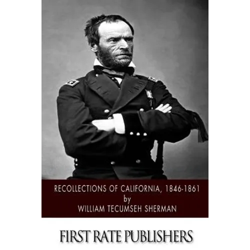 Recollections of California, 1846-1861