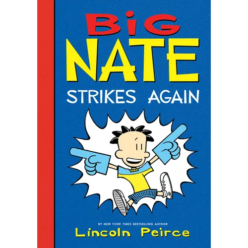 Big Nate Strikes Again