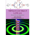 Physics in Daily Life-II (Electricity and Magnetism)