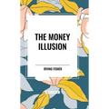 The Money Illusion