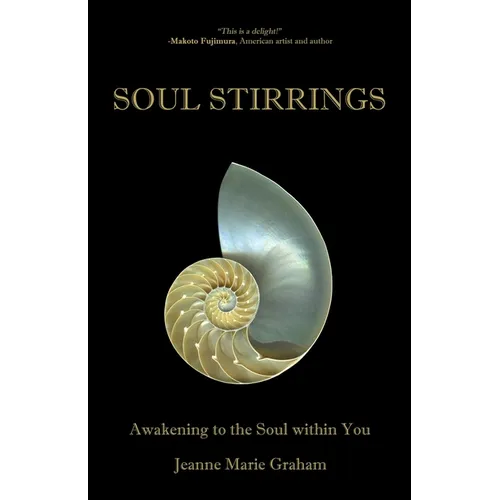 Soul Stirrings: Awakening to the Soul Within You