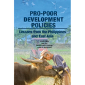 Pro-poor Development Policies: Lessons from the Philippines and East Asia