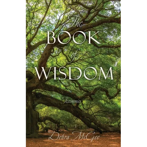 The Book of Wisdom: Testimonies