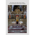 The Liturgies of SS. Mark, James, Clement, Chrysostom and Basil and the Church o
