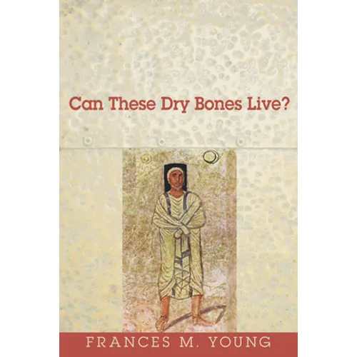 Can These Dry Bones Live?