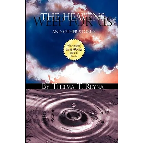 The Heavens Weep for Us: And Other Stories