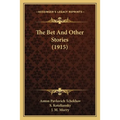 The Bet And Other Stories (1915)