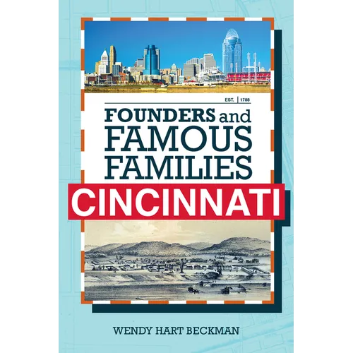 Founders and Famous Families of Cincinnati