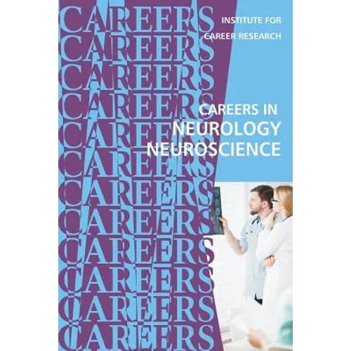 Careers in Neurology: Neuroscience