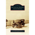 Lincoln Highway Across Indiana