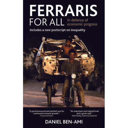 Ferraris for All: In Defence of Economic Progress