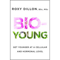 Bio-Young: Get Younger at a Cellular and Hormonal Level