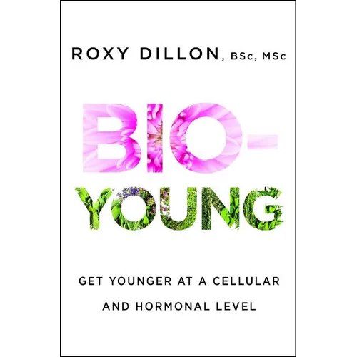 Bio-Young: Get Younger at a Cellular and Hormonal Level