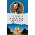 The Story of Abraham Lincoln
