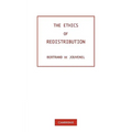 The Ethics of Redistribution