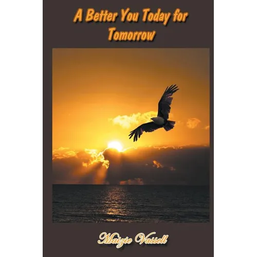 A Better You Today for Tomorrow