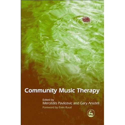 Community Music Therapy: International Initiatives