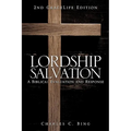 Lordship Salvation: A Biblical Evaluation and Response