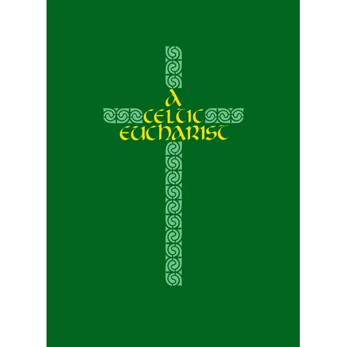 A Celtic Eucharist