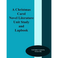 A Christmas Carol Novel Literature Unit Study and Lapbook
