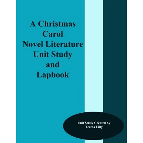 A Christmas Carol Novel Literature Unit Study and Lapbook
