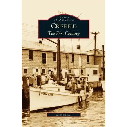Crisfield: The First Century