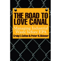 The Road to Love Canal: Managing Industrial Waste Before EPA