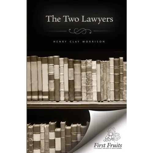 The Two Lawyers: A Story for the Times