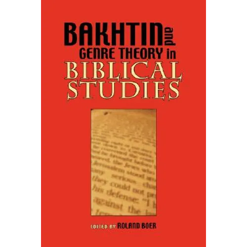 Bakhtin and Genre Theory in Biblical Studies