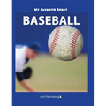 My Favorite Sport: Baseball